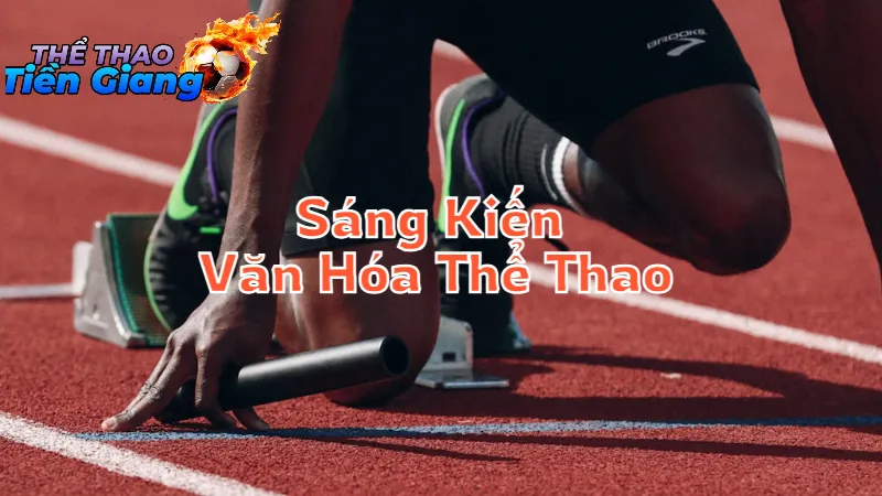 Những Sáng Kiến Văn Hóa Thể Thao